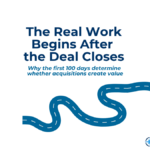 The first 100 days after an acquisition finance strategy article